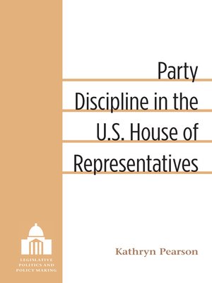 cover image of Party Discipline in the U.S. House of Representatives